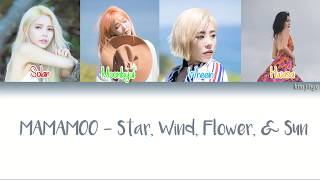 MAMAMOO 마마무 – Star Wind Flower Sun 별 바람 꽃 태양 Lyrics HanRomEngCOLOR CODED [upl. by Montagna]