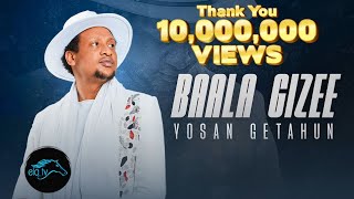 ela tv  Yosan Getahun  Baala Gizee  New Ethiopian Oromo Music 2023   Official Music Video [upl. by Ravens]