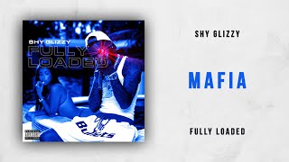 Shy Glizzy  Mafia Fully Loaded [upl. by Cindee149]