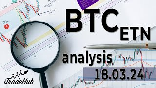 Cum Investesti in BTC ETN si Analiza Tehnica BTC  18032024 bitcoin [upl. by Ynnohj]