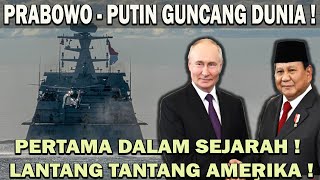 GEMPAR  PRABOWO PUTIN GUNCANG DUNIA❗️PERTAMA DALAM SEJARAH  LANTANG TANTANG AMERIKA 😱 [upl. by Cloutman131]