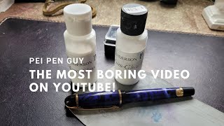 Polishing a fountain pen for the most boring video on YouTube [upl. by Trelu]