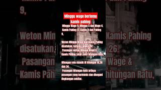 Primbon jodoh weton minggu wage Kamis pahing shortvideo shortsfeed [upl. by Ecirtael]