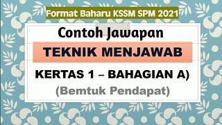 Teknik Menjawab Soalan dan Contoh Jawapan BM SPM  Bentuk Pendapat Kertas 1 Bahagian A [upl. by Teleya]