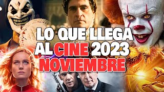 Estrenos de Cine NOVIEMBRE 2023 Películas más Esperadas [upl. by Gardal]