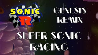 Sonic R – Super Sonic Racing Genesis Remix Full version [upl. by Edrock662]