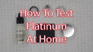 How To Test Platinum At Home [upl. by Ttnerb]