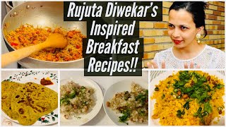 Rujuta Diwekar’s Inspired Breakfast Recipes  Healthy Indian Breakfast Recipes  Hope you Relate [upl. by Fennie]