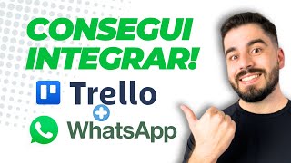 Como Integrar o Trello com o WhatsApp [upl. by Hgielrak15]