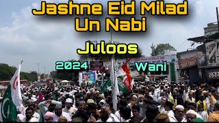 JASHNE EID MILAD UN NAB JULOOS 2024 WANI eidmiladunnabijashneeidmiladunnabihayatvlogs [upl. by Cia]