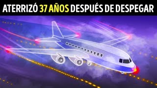 Un avión desapareció y aterrizó 37 años después [upl. by Anaujd]