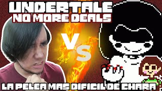 LA PELEA MAS DIFICIL CONTRA CHARA  UNDERTALE NO MORE DEALS EN ESPAÑOL  Fangame ❤ [upl. by Annoik]