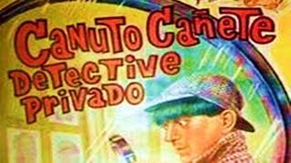 Canuto Cañete Detective Privado Leo Fleider 1965 [upl. by Zaccaria]