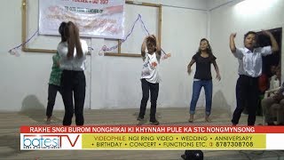 RAKHE SNGI BUROM NONGHIKAI KI KHYNNAH PULE KA STC NONGMYNSONG [upl. by Aber]