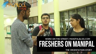 Freshers on Manipal  The Orientation Story  ManipalBlogcom [upl. by Ocicnarf]