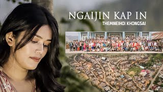 Ngaijin Kap In  Themneihoi Khongsai  OFFICIAL MUSIC VIDEO  Langching Vangkho Kilachoina [upl. by Sleinad]