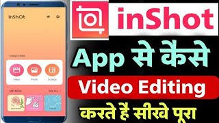 INSHOT VIDEO EDITING FULL COURSE  INSHOT me Video KAISE Edit karen  Inshot COURSE INSHOT TUTORIAL [upl. by Erikson]