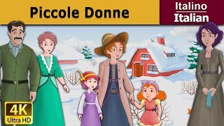 Piccole Donne  Little Women in Italian  Favole Per Bambini  Fiabe Italiane ItalianFairyTales [upl. by Eves]