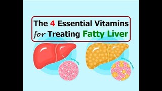 The 4 Essential Vitamins for Treating Fatty Liver by Abazar Habibinia MD [upl. by Llertniuq793]