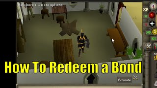 How to Redeem a Bond in OSRS [upl. by Eikin]