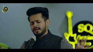 SarmadQadeerKalameIlam  Official Video  SQ SESSIONS 2019 [upl. by Gleich]