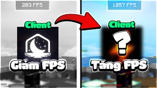 Client Boost FPS Cracked Khiến Tôi Bỏ Lunnar [upl. by Rosanne]