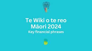 Key financial phrases  Te Wiki o te reo Māori [upl. by Hillell]