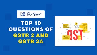 GST  Top 10 questions of GSTR 2 and GSTR 2A by CA VIVEK NAHADIA [upl. by Llatsyrc]