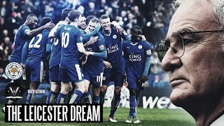 THE LEICESTER DREAM  The Greatest Sporting Story Ever [upl. by Towill]