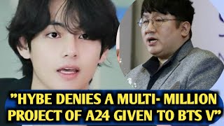 quotUnbelievablequot😱HYBE Termed Selfish BTS V Denied a Multimillion Project Under A24” [upl. by Yeruoc]