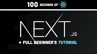 Nextjs in 100 Seconds  Plus Full Beginners Tutorial [upl. by Odranreb]