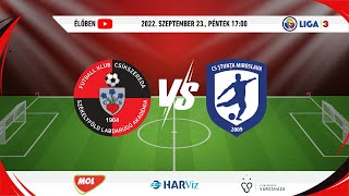 LIVE  FK Csikszereda  CS Ştiinţa Miroslava  Liga 3 5 forduló [upl. by Ardnik]