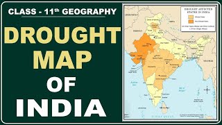 Drought Prone Areas  Natural Hazards and Disasters  Class 11 Geography  Map of India [upl. by Lauritz820]