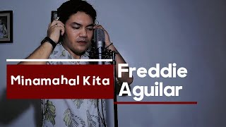 OPM SONG  Minamahal Kita Freddie Aguilar [upl. by Resa]