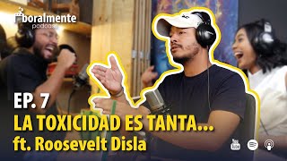 LA TOXICIDAD ES TANTA AMBIENTES LABORALES TÓXICOS ft Roosevelt Disla  Laboralmente EP 7 [upl. by Klinges]