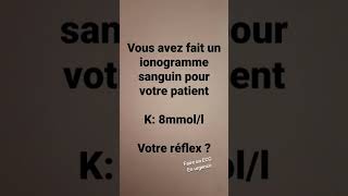 votre réflexe devant une hyperkalemie [upl. by Mari]