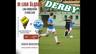 GKS NAPRZÓD23 RYDUŁTOWY  KS GÓRNIK RADLIN III LIGA ŚLĄSKA [upl. by Ylreveb]