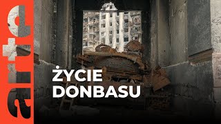 Donbas podróż przez spaloną ziemię  ARTEtv Dokumenty CAŁY FILM LEKTOR PL [upl. by Anitnegra]