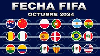 FECHAS HORARIOS Y CANALES PARA LA FECHA FIFA DE OCTUBRE 2024  MÉXICO UEFA CONMEBOL Y MÁS [upl. by Atinoj]