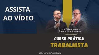 Curso Prática Trabalhista para Advogados [upl. by Nikolos409]