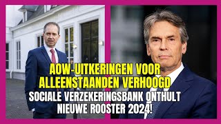 AOWuitkeringen voor alleenstaanden verhoogd Sociale Verzekeringsbank onthult nieuwe rooster 2024 [upl. by Ulane]