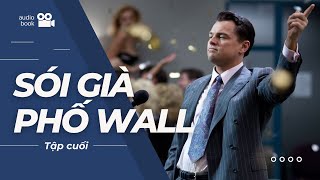 Audiobook Sói già phố Wall  tập cuối [upl. by Anail188]