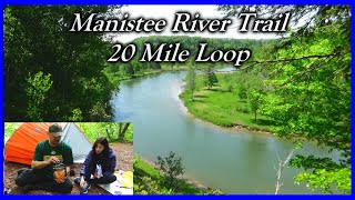 Backpacking the 20 mile Manistee River Trail Loop amp and We are using a new Tent [upl. by Ecnatsnok]