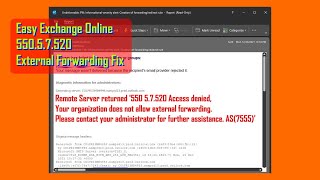 SOLVED 550 57520 Access Denied Organization Does Not Allow External Forwarding [upl. by Nimrahc]