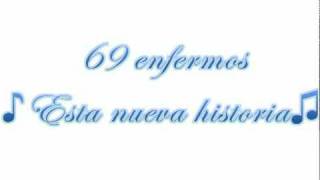 69 enfermos  esta nueva historia [upl. by Eixela]