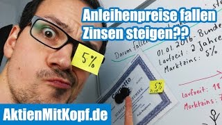 Warum fallen Anleihenpreise wenn Zinsen steigen Anleihen Erklärung für Anfänger 24 [upl. by Ardnala]