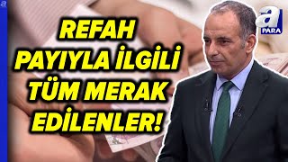 Emekliye Refah Payı Ne Zaman Açıklanacak Refah Payı İle Zam Yüzde Kaç Olacak Faruk Erdem Açıkladı [upl. by Tailor]