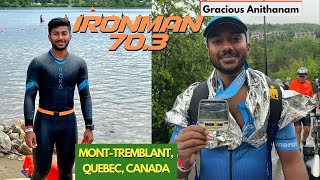 IRONMAN 703 II Gracious Anithanam II Mont Tremblant Quebec Canada II June 23 2024 [upl. by Palumbo649]