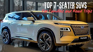 TOP 8 BEST 7SEATER SUVS FOR FAMILIES AND ROAD TRIPS IN 2025 [upl. by Ttiwed]