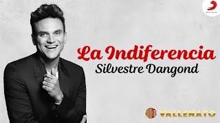 La Indiferencia Silvestre Dangond  Letra Oficial [upl. by Norrab984]